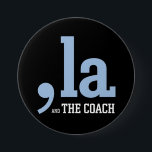 Badge Rond 7,6 Cm Comma La Kamala Harris Tim Walz Coach 2024<br><div class="desc">Comma La Kamala Harris Tim Walz Coach 2024</div>