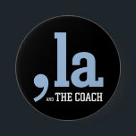 Badge Rond 7,6 Cm Comma La Kamala Harris Tim Walz Coach 2024<br><div class="desc">Comma La Kamala Harris Tim Walz Coach 2024</div>