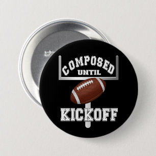 Badge Rond 7,6 Cm Composé Jusqu'À L'Humour De Football De Kickoff