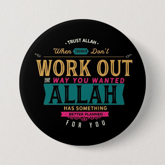 Badge Rond 7,6 Cm Confiance Allah (Devant)