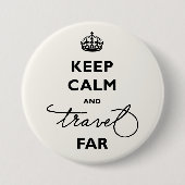 Badge Rond 7,6 Cm Conserver Le Calme Et Voyager Loin Noir Script D'É (Devant)