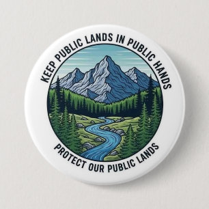 Badge Rond 7,6 Cm conserver les terres publiques entre les mains du