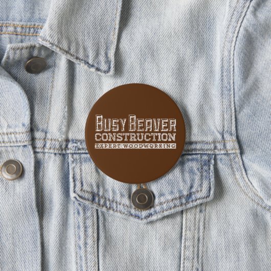 Badge Rond 7,6 Cm Construction de castor occupé Blanc Gfx (En situation)