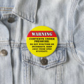 Badge Rond 7,6 Cm Contenu sous pression (En situation)