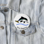 Badge Rond 7,6 Cm Cool Save DOLPHINS - Graphique animal en danger - (En situation)