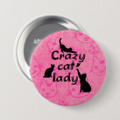 Badge Rond 7,6 Cm Crazy Chat Lady Amusants Playchats (Devant & derrière)