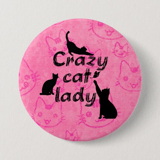 Badge Rond 7,6 Cm Crazy Chat Lady Amusants Playchats (Devant)