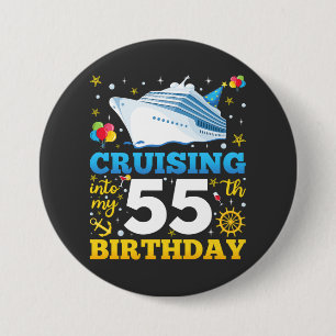 Badge Rond 7,6 Cm Croisière Dans Mon 55 Anniversaire Fête Round