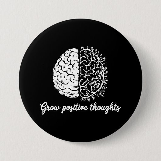 Badge Rond 7,6 Cm Croissance des pensées positives - Inspirationnel (Devant)
