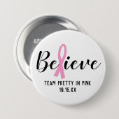 Badge Rond 7,6 Cm Croyez l'équipe personnalisée de sensibilisation a (Devant & derrière)