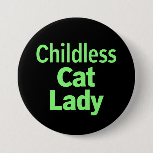 Badge Rond 7,6 Cm Dame de chat sans enfants Drôle Vote 2024