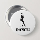 Badge Rond 7,6 Cm Danse ! (Devant & derrière)