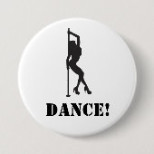 Badge Rond 7,6 Cm Danse ! (Devant)