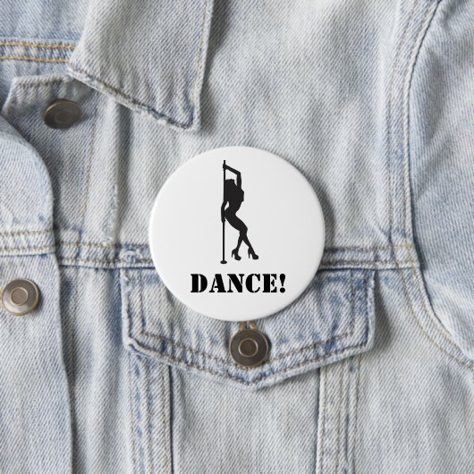Badge Rond 7,6 Cm Danse ! (En situation)