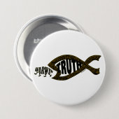 Badge Rond 7,6 Cm De vérité victoires toujours (Devant & derrière)