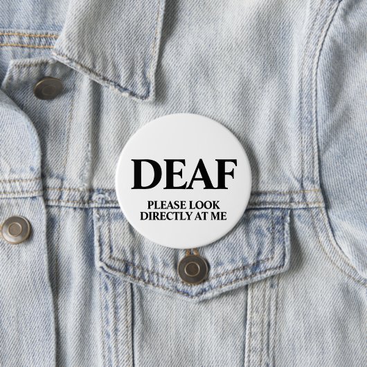 Badge Rond 7,6 Cm Deaf or Hard of Hearing (En situation)