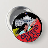 Badge Rond 7,6 Cm Défendez le bouton de DACA (Devant & derrière)