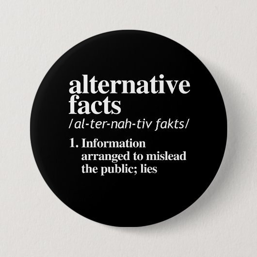 Badge Rond 7,6 Cm Définition alternative de faits (Devant)