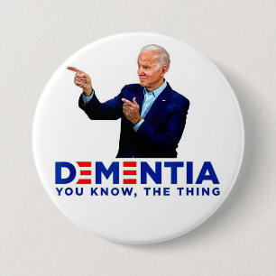 Badge Rond 7,6 Cm Démence de Biden