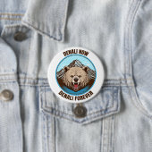 Badge Rond 7,6 Cm Denali Now, Denali Forever (En situation)