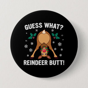 Badge Rond 7,6 Cm Devinez Quelle Blague de Noël sur le Cul de Renne