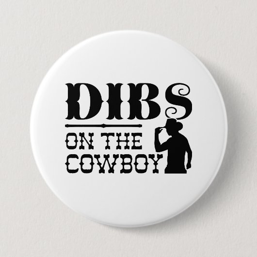 Badge Rond 7,6 Cm Dibs Sur Le Cowboy (Devant)