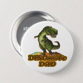 Badge Rond 7,6 Cm Dinomite Papa (Devant & derrière)