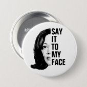 Badge Rond 7,6 Cm Dis-le-moi en face - Kamala Harris (Devant & derrière)