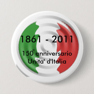 Badge Rond 7,6 Cm d'Italia de 150 anniversarioUnita, 1861…