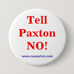 Badge Rond 7,6 Cm Dites Paxton non !