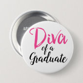 Badge Rond 7,6 Cm Diva d'un diplômé ! (Devant & derrière)