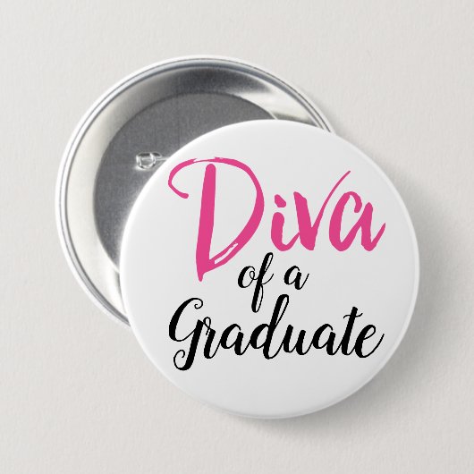 Badge Rond 7,6 Cm Diva d'un diplômé ! (Devant & derrière)