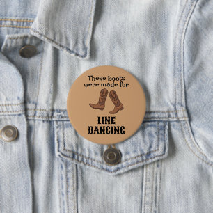 Badge Rond 7,6 Cm Dons amusants pour danseurs de ligne Bottes de dan