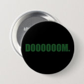 Badge Rond 7,6 Cm DOOOOOM. Bouton en vert (Devant & derrière)