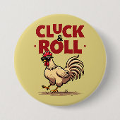 Badge Rond 7,6 Cm Drôle "Cluck & Roll" Cool Rooster Conception de de (Devant)