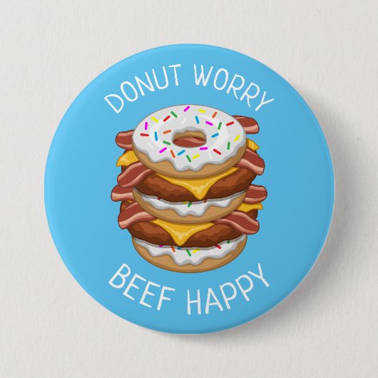 Badge Rond 7,6 Cm Drôle Donut Worry Beef Happy Bacon Cheeseburger (Devant)