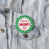 Badge Rond 7,6 Cm Drôle Naughty Elf Christmas Button Pin (En situation)