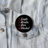 Badge Rond 7,6 Cm Eagle Birdie par Alcohol Humour (En situation)