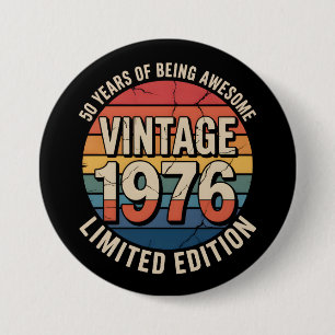 Badge Rond 7,6 Cm Édition Limitée Année de Naissance 1976