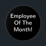 Badge Rond 7,6 Cm Employé du mois<br><div class="desc">Récompensez le dur labeur et le service joyeux de vos employés.  Cette le "employé goupille de mois" fait une grande récompense et est facile sur le budget.</div>