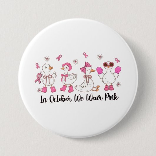 Badge Rond 7,6 Cm En Octobre Nous Portons Pink Duck Design 🎀 🦆 💗 (Devant)
