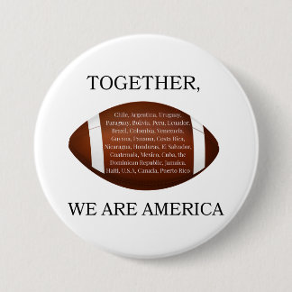 Badge Rond 7,6 Cm Ensemble nous sommes l'Amérique