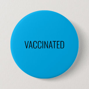 BADGE ROND 7,6 CM ENTIÈREMENT VACCINÉ BLEU DESIGN