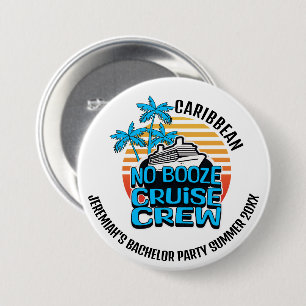 Badge Rond 7,6 Cm ÉQUIPAGE DE CROISIÈRE SANS ALCOOL Enterrement de v