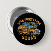 Badge Rond 7,6 Cm Équipe de transport des conducteurs d'autobus scol (Devant & derrière)