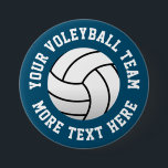 Badge Rond 7,6 Cm Équipe de volley-ball<br><div class="desc">Custom beach volley team buttons. Add your own personalized team name,  club,  school and more. Le design sportif pour les enfants et les adultes. Blue or custom color buttons for player,  fan and coach.</div>
