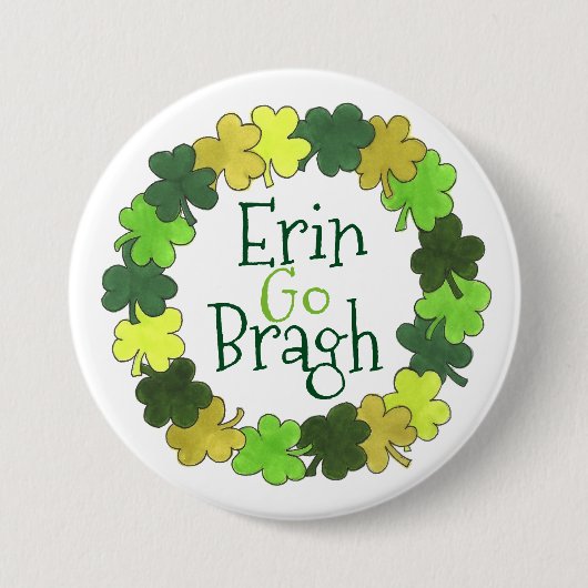 Badge Rond 7,6 Cm Erin Go Bragh Shamrock vert St. Patrick's Day (Devant)