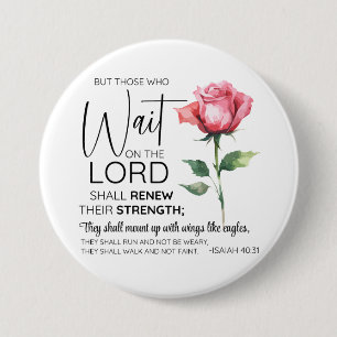 Badge Rond 7,6 Cm Ésaïe 40:31 Ceux qui attendent sur le Seigneur Fle