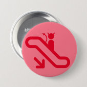 Badge Rond 7,6 Cm Escalator, aucun escalier (Devant & derrière)