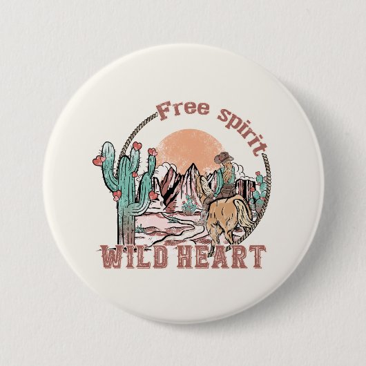 Badge Rond 7,6 Cm Esprit libre, Coeur sauvage | Pays occidental (Devant)